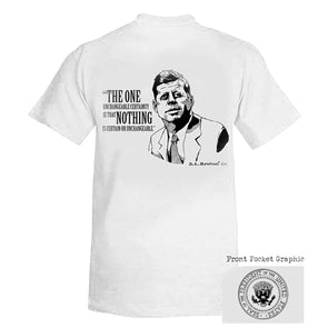 John F. Kennedy The One Unchangeable Certainty T-Shirt, Assorted